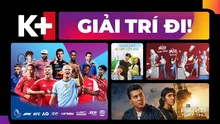 K+ 結束營運，越南球迷將在哪裡觀看英超聯賽？