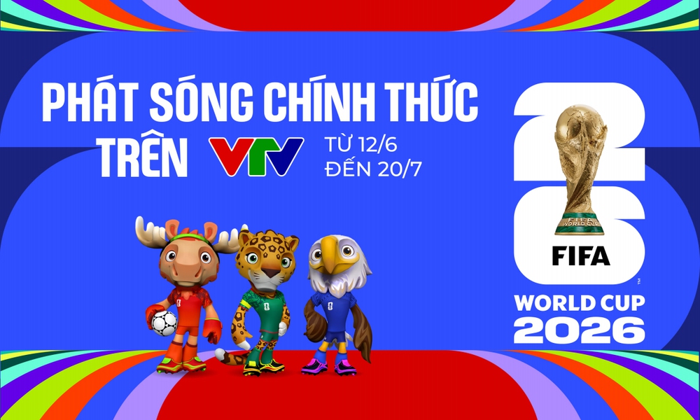 VTV chính thức sở hữu bản quyền World Cup 2026, fan Việt sẽ được thưởng thức "bữa tiệc bóng đá" toàn cầu - Ảnh 1.
