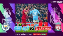 Preview and betting odds for Manchester City vs Liverpool at 23:30 today, November 9th, Premier League Round 11