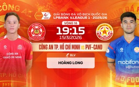 Live football streaming link for Công An TPHCM vs PVF-CAND at 19:15 today, V-League round 16