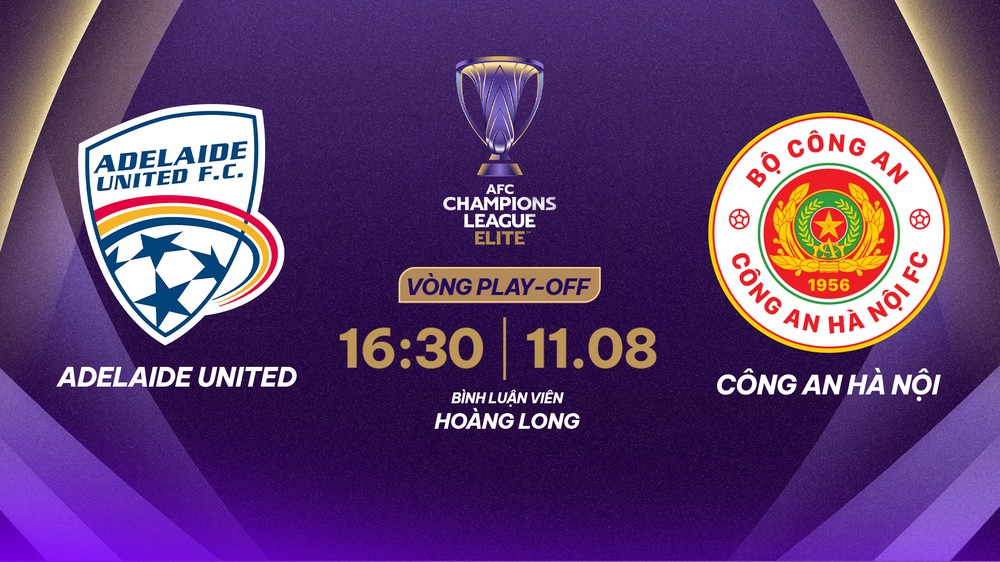 Lịch thi đấu bóng đá hôm nay 11/8: Trực tiếp Công An Hà Nội đấu với Adelaide United - Ảnh 1. Lịch thi đấu bóng đá hôm nay