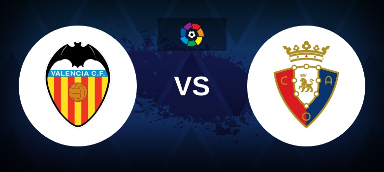 Nhận định, soi tỷ lệ Valencia vs Osasuna 22h15 ngày 01/03/2026, La Liga - Ảnh 1.