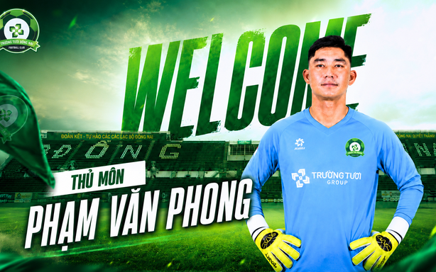 Truong Tuoi Dong Nai recruits goalkeeper Pham Van Phong
