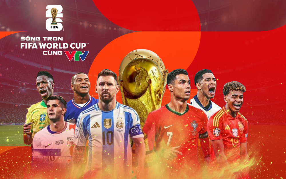 VTV chính thức sở hữu bản quyền World Cup 2026, fan Việt sẽ được thưởng thức "bữa tiệc bóng đá" toàn cầu - Ảnh 2.