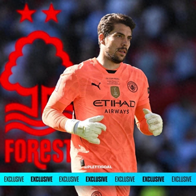 Special deal! Manchester City's goalkeeper Ortega joins Nottingham Forest for £500,000, previously a four-time Premier League champion