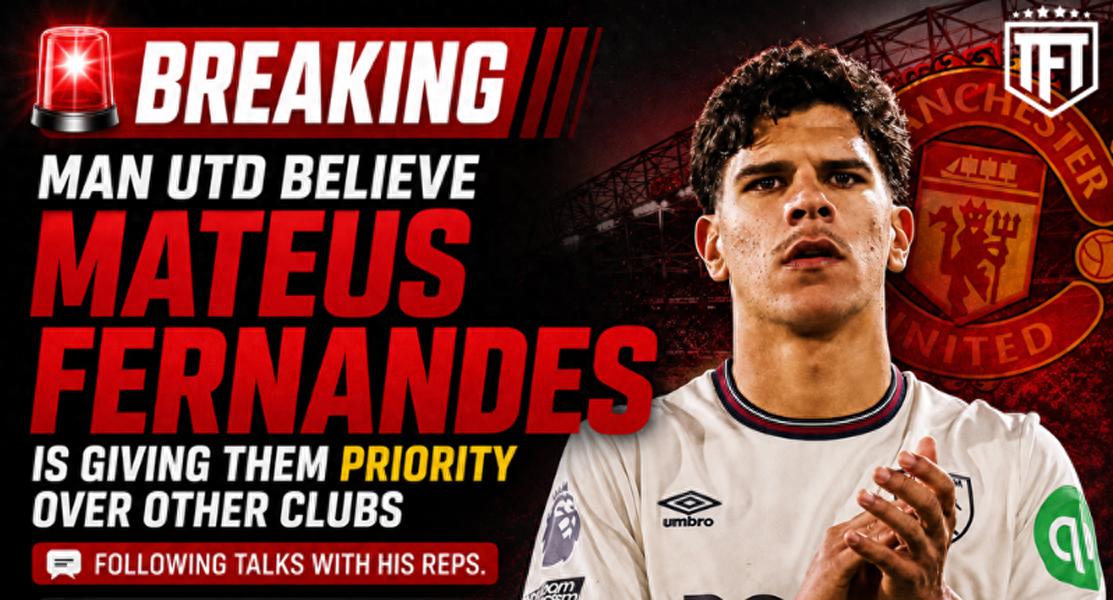 Report: M. Fernandes favors Manchester United, willing to turn down Arsenal and PSG! West Ham's minimum asking price could be as high as £60 million.