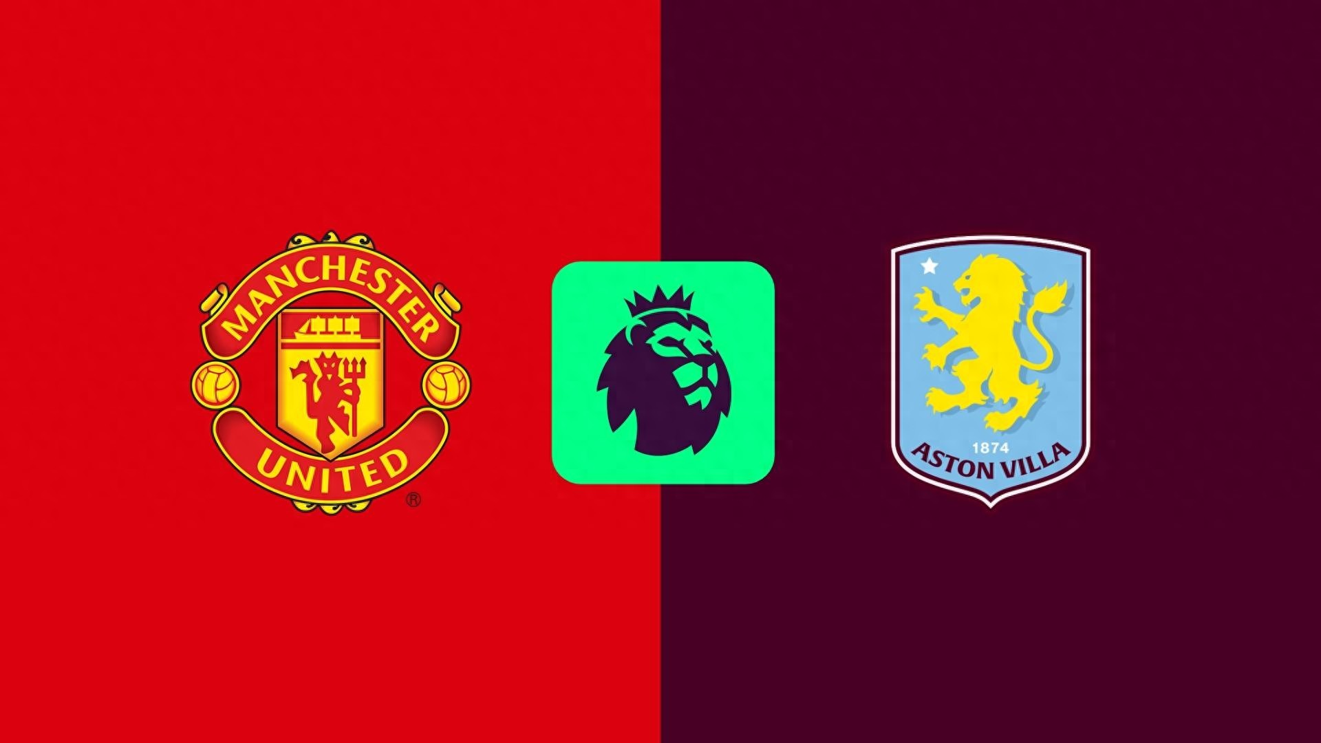 CCTV5 Live Broadcast Manchester United vs Villa Preview: Red Devils Rest and Wait, Aim to Defeat Villa at Home
