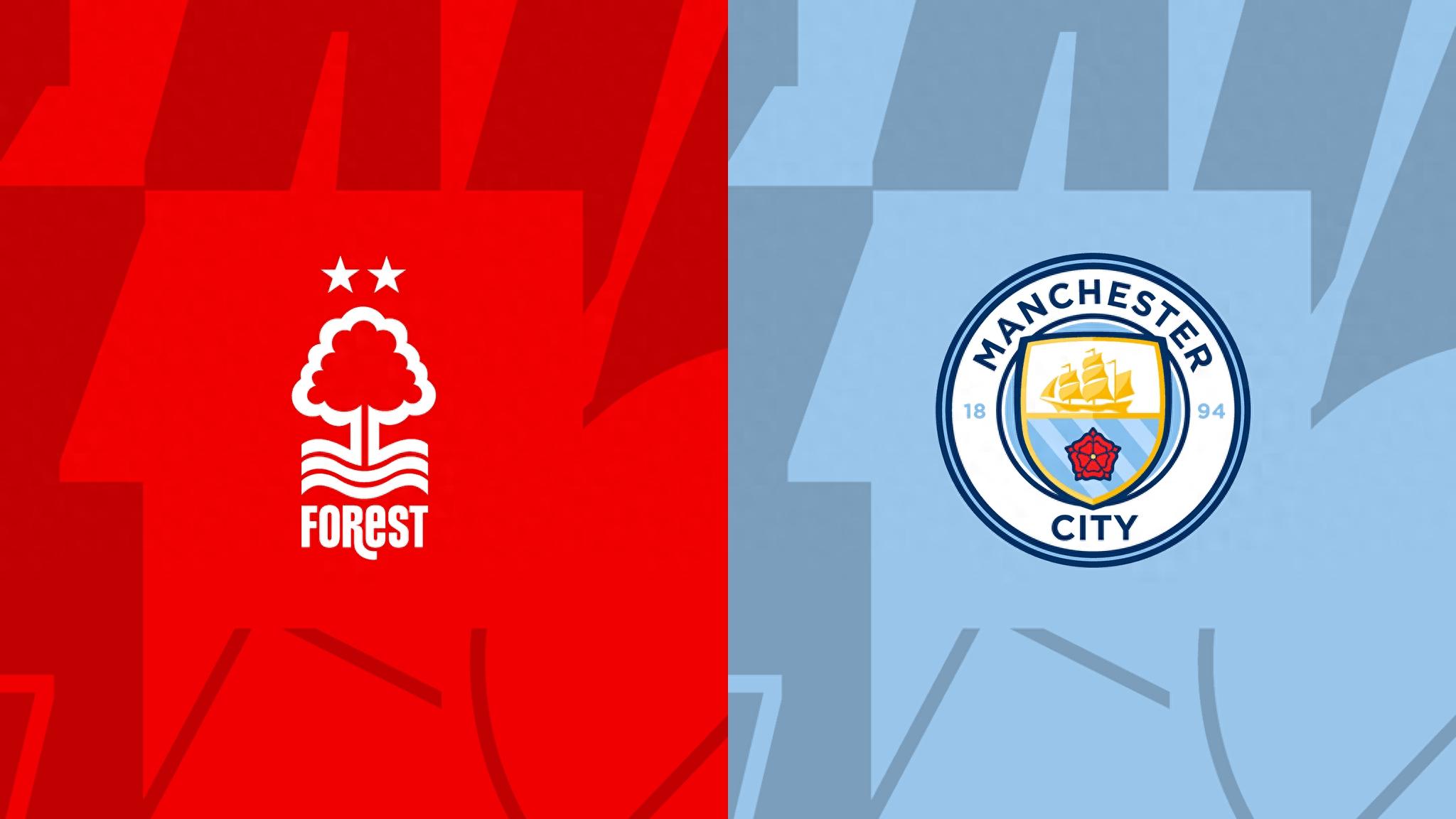 Nottingham Forest vs Manchester City Preview: Manchester City's Attack is Red Hot, Unfazed by Forest Away