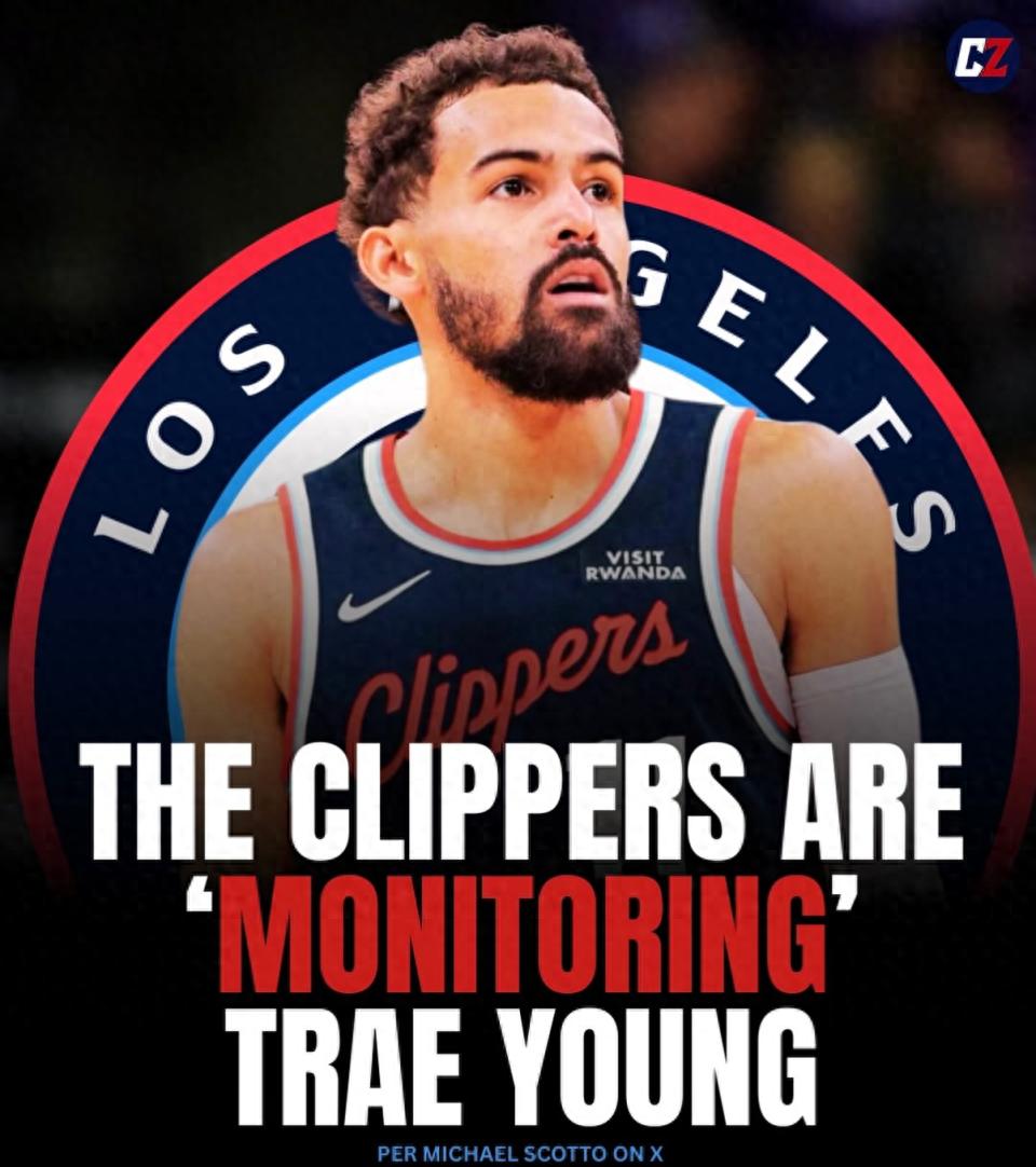 How can the Clippers acquire Trae Young? A 3-for-1 trade proposal by US media: boosting offense when Harden is off the court