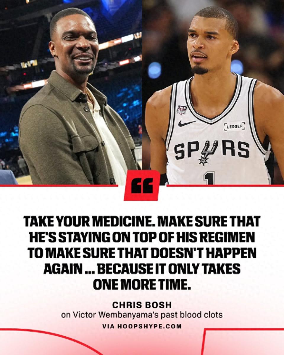 In January, he nearly died! Bosh warns Wembanyama to take his medication on time: a recurrence of blood clots could end his career.