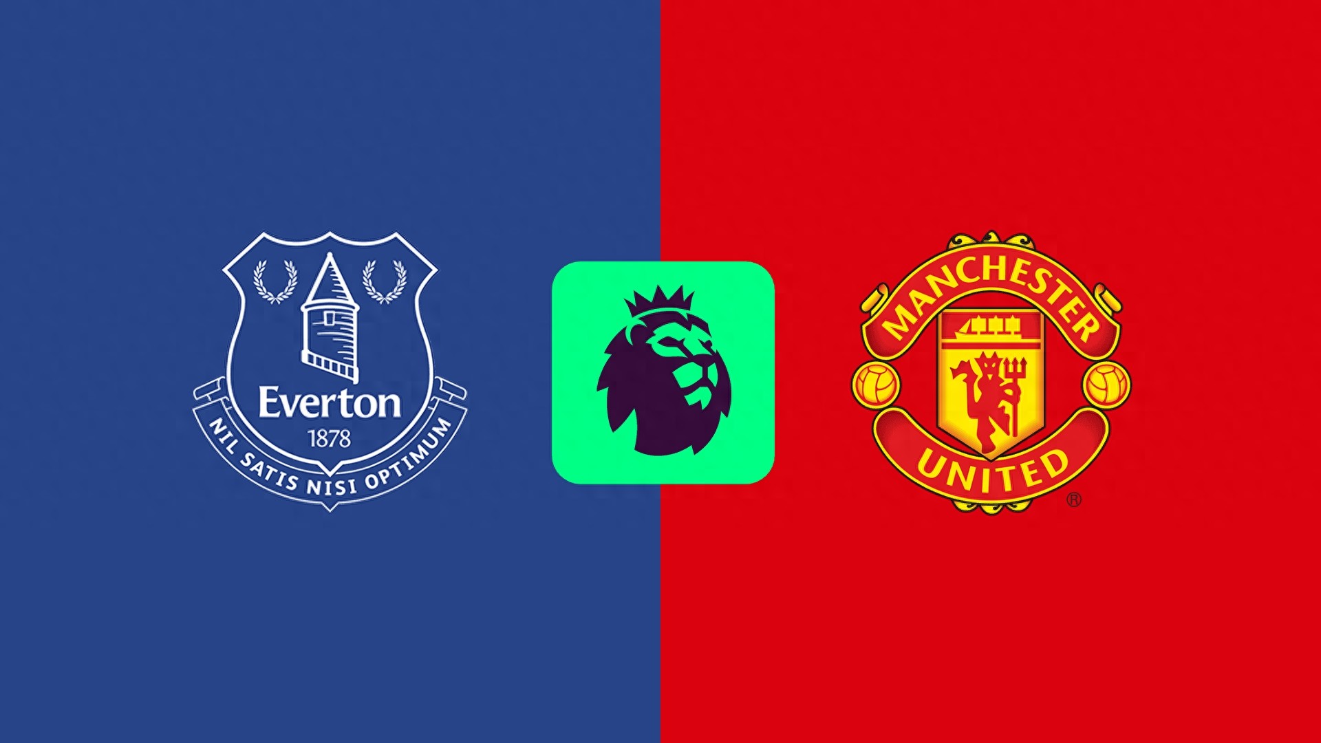 Everton vs Manchester United Preview: Toffees Show Toughness, Fearless at Home Against the Red Devils